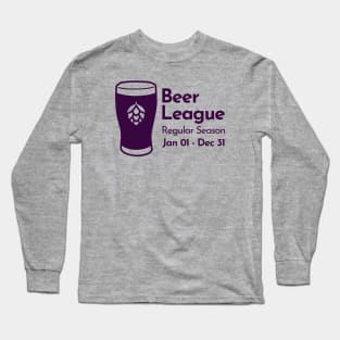 Beer League Regular Season Long Sleeve T-Shirt